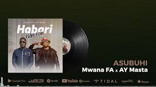MwanaFA & Ay Masta Feat. Q Chief - Asubuhi ( Audio)