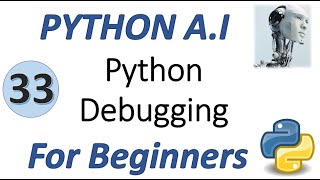 Machine Learning Tutorial Python : 33. Python Debugging