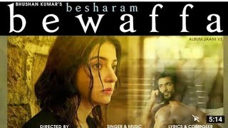 besharam bewafa (Full Video Song) | Divya Khosla Kumar | B Praak | Jaani | bewafa besharam Song