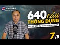 640 câu thông dụng người bản xứ nói hằng ngày - Bài 7