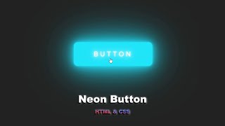 How to create Neon Button using HTML \u0026 CSS step by step