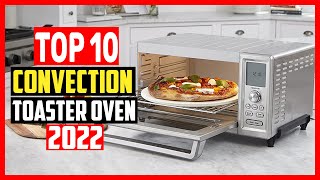 ✅Top 10 Best Convection Toaster Ovens of 2024