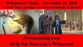 Watchtower Study - November 24, 2024 - A Letter That Can Help Us to Endure Faithfully to the End