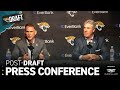 Trent Baalke and Doug Pederson Recap Day 1 of the NFL Draft | Jacksonville Jaguars