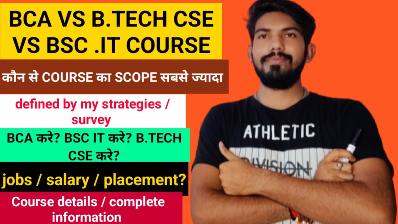 B.tech CSE Vs BCA Vs Bsc.it Course Different_which Is Best_ Define In ...