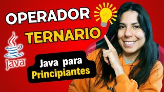 ⭐ OPERADOR TERNARIO (con EJERCICIO) 💻 | ☕ JAVA para PRINCIPIANTES 🤓 | CURSO COMPLETO 2023 🚀| #8.1