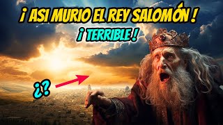 COMO MURIO EL REY SALOMÓN, 📖 LA TERRIBLE MUERTE DEL  REY SALOMÓN,  📖COMO MURIO SEGUN LA BIBLIA