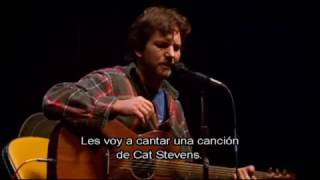 Eddie Vedder - Don't Be Shy (Cat Stevens cover) LIVE 2006