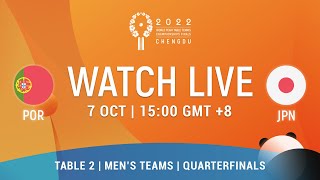 LIVE! | T2 | POR vs JPN | Quarterfinals | MT | 2022 World Team Championships Finals Chengdu