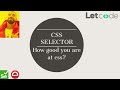 So you know CSS selector? | Automation | Testing | Selenium| | LetCode