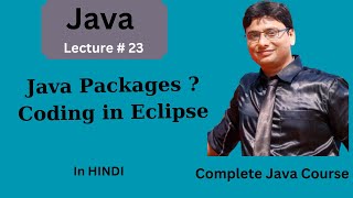 Packages in Java | How to Download & Install Eclipse IDE on Windows 10 & 11 Updated | (In HINDI)