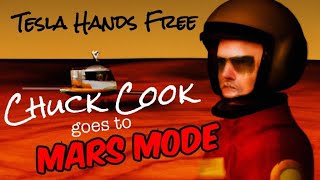 Chuck Cook goes to Mars Mode with Omar - Hands Free Tesla