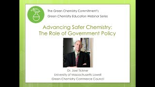 Advancing Safer Chemistry: The Role of Government Policy