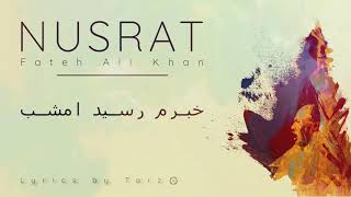 Khabrum Raseeda Imshub | Nusrat Fateh Ali Khan | Hazrut Ameer Khusrow | Lyrics & Translation