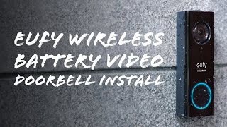 Eufy Wireless Battery Doorbell Unboxing and Install