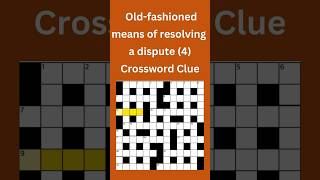 Old fashioned means of resolving a dispute (4) Crossword Clue #crossword #crosswordpuzzles