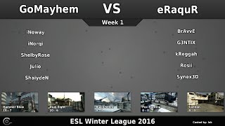 CGO AVA - GoMayhem vs eRaquR - Week 1 - ESL Winter League 2016