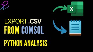 How to Plot Exported CSV Data from COMSOL® Software in Python | Learn with BK