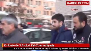 Kırıkkale'de avukatlara FETÖ operasyonu