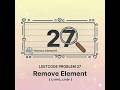 LeetCode 27 - Remove Element | Two Pointers | O(n)