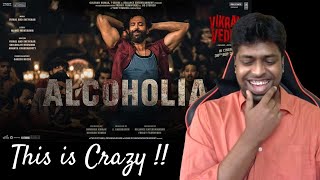 Alcoholia:Vikram Vedha Reaction | Hrithik Roshan | M.O.U | Mr Earphones | Alcoholia song Reaction