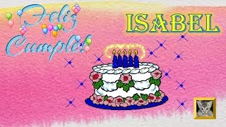 Feliz Cumpleaños - Para una amiga  - Feliz Cumpleaños ISABEL