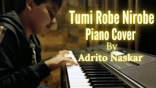 Tumi Robe Nirobe || Rabindra Sangeet || Piano Cover || Adrito Naskar