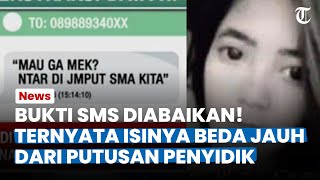 Bukti SMS Diabaikan Penyidik 2016, Ternyata Isinya Beda Jauh dari Putusan, Kini Jadi Bukti Baru