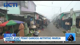 Kabut Asap Pekat Selimuti Banyuasin, Omzet Pedagang Pasar Menurun - SIS 16/10