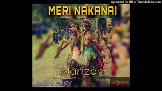 Meri Nakanai (2023) - Manzoh