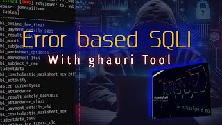 Master Error-Based SQL Injection with Ghuri Tool | Full Tutorial for Beginners 🛠️