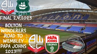 BOLTON WANDERERS ROAD TO WEMBLEY | PAPA JOHNS TROPHY 2023