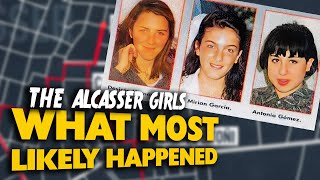 The Alcasser girls: What most likely happened (mini documentary)