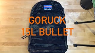 GORUCK 15L Bullet Backpack Overview and Review