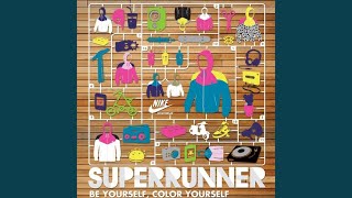 Superrunner By Me (By Sentimental Scenery)