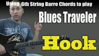 Guitar Cover - Learn to Play "Hook" by Blues Traveler (Using 6th String Barre Chords Guitar Lesson)
