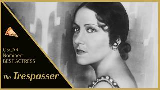 The Trespasser (1929) OSCAR NOMINEE🍕 GLORIA SWANSON🍕 PRE-CODE TEARJERKER