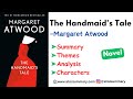 The Handmaid's Tale by Margaret Atwood- Summary, Analysis, Characters & Themes