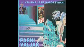 Parni Valjak -   Moje dnevne paranoje  -  (Audio)