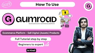 Gumroad Review 2023 | Sell Free Digital Product - Full Tutorial in Hindi - Must Watch !!