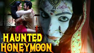 Haunted Honeymoon | Full Romantic Horror Movie in Hindi Dubbed | Superhit Horror movie | South Movie