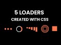 No JS Needed: 5 Stunning Pure CSS Loaders