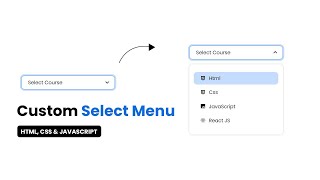 Custom Select Menu Box using HTML, CSS and JAVASCRIPT