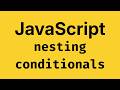JavaScript Nested Conditionals 🚀 - JavaScript Course 2026