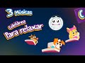 PARA RELAXAR - CANINÓPOLIS | Músicas Infantis #babyvideos