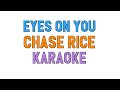 Eyes On You (KARAOKE) - Chase Rice | for lyrics / cover
