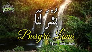 Sholawat  Busyro Lana Lirik Arab Indonesia • Risa Sholihah •