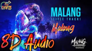 Malang - Title Track [8D Audio] | 'Download available'