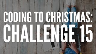 Coding to Christmas - Python - Challenge 15