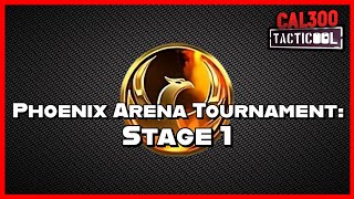 TACTICOOL: Phoenix Arena Tournament - Stage 1